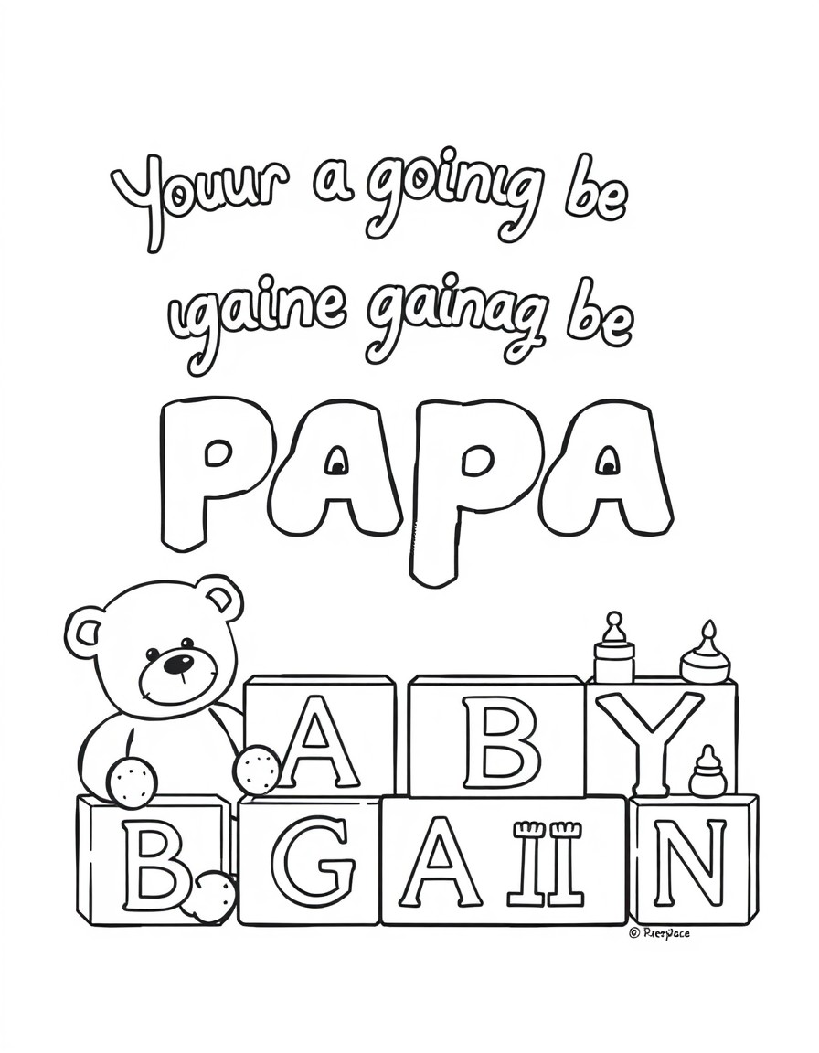 Your going to be a papa again with baby spelled out on blocks a teddy bear some bottles and a baby